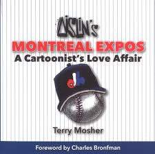Aislin's Montreal Expos A Cartoonist's Love Affair