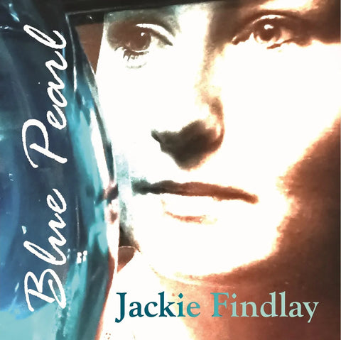 Blue Pearl - debut album by Jackie Findlay