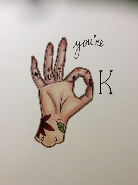 You're OK Print - 8x10 print by Kyla Mayne - Martello Alley
